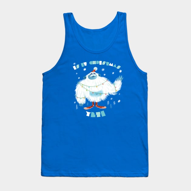 Is it christmas yeti. Tank Top by Geeksarecool